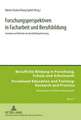 Forschungsperspektiven in Facharbeit Und Berufsbildung: Strategien Und Methoden Der Berufsbildungsforschung