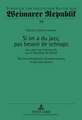 Si on a Du Jazz, Pas Besoin de Schnaps: Jazz, Negritude Et Democratie Sous La Republique de Weimar. Mit Einer Umfangreichen Zusammenfassung in Deutsch