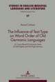 The Influence of Text Type on Word Order of Old Germanic Languages