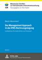 Der Management Approach in Der Ifrs-Rechnungslegung: Implikationen Fuer Unternehmen Und Investoren