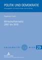 Wirtschaftskrise(n) 2007 Bis 2010: Auswirkungen Auf Oesterreich Und Politische Massnahmen Zur Gegensteuerung - Mit Einem Vergleich Zur Weltwirtschafts