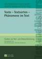 Texte - Textsorten - Phaenomene Im Text: Ansichten Und Aussichten. Festschrift Fuer Hans-Heino Ewers