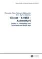 Glossae - Scholia - Commentarii