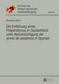 Die Einfuehrung Eines Praesenzbonus in Deutschland Unter Beruecksichtigung Der Prima de Asistencia in Spanien: A Study in Normative Linguistics and Comparative Sociolinguistics