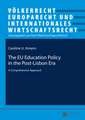 The Eu Education Policy in the Post-Lisbon Era: Phaneroscopy, Semeiotic, Logic