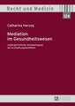 Mediation Im Gesundheitswesen: Von Kirchlichen Stadtsachen