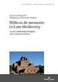 Milieux de memoire in Late Modernity