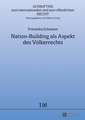 Nation-Building als Aspekt des Völkerrechts