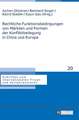 Rechtliche Funktionsbedingungen Von Maerkten Und Formen Der Konfliktbeilegung in China Und Europa