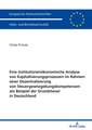 Eine institutionenökonomische Analyse von Kapitalisierungsprozessen im Rahmen einer Dezentralisierung von Steuergesetzgebungskompetenzen am Beispiel der Grundsteuer in Deutschland