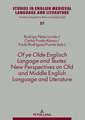 Old and Middle English Linguistic and Literary Studies