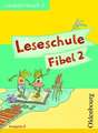 Leseschule Fibel E. Leselernbuch 2