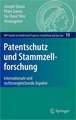 Patentschutz und Stammzellforschung: Internationale und rechtsvergleichende Aspekte