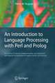 An Introduction to Language Processing with Perl and Prolog: An Outline of Theories, Implementation, and Application with Special Consideration of English, French, and German