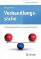 Verhandlungssache – Verhandlungsführung in Gesundheitsberufen