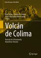 Volcán de Colima: Portrait of a Persistently Hazardous Volcano