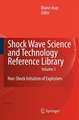 Shock Wave Science and Technology Reference Library, Vol. 5: Non-Shock Initiation of Explosives