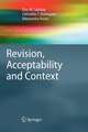 Revision, Acceptability and Context: Theoretical and Algorithmic Aspects