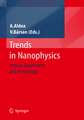 Trends in Nanophysics: Theory, Experiment and Technology