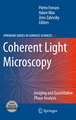 Coherent Light Microscopy: Imaging and Quantitative Phase Analysis