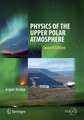 Physics of the Upper Polar Atmosphere