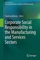 Corporate Social Responsibility in the Manufacturing and Services Sectors