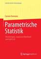 Parametrische Statistik: Verteilungen, maximum likelihood und GLM in R