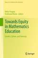 Towards Equity in Mathematics Education: Gender, Culture, and Diversity