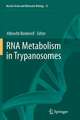 RNA Metabolism in Trypanosomes