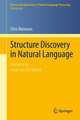 Structure Discovery in Natural Language