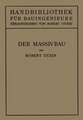 Der Massivbau: Stein-, Beton- und Eisenbetonbau