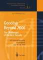 Geodesy Beyond 2000: The Challenges of the First Decade, IAG General Assembly Birmingham, July 19–30, 1999