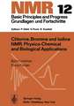 Chlorine, Bromine and Iodine NMR: Physico-Chemical and Biological Applications