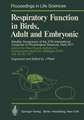 Respiratory Function in Birds, Adult and Embryonic: Satellite Symposium of the 27th International Congress of Physiological Sciences, Paris 1977, held at the Max-Planck-Institute for Experimental Medicine, Göttingen (FRG), July 28–30, 1977