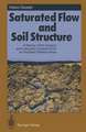 Saturated Flow and Soil Structure: A Review of the Subject and Laboratory Experiments on the Basic Relationships