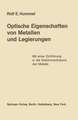 Optische Eigenschaften von Metallen und Legierungen: Mit einer Einführung in die Elektronentheorie der Metalle