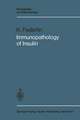 Immunopathology of Insulin: Clinical and Experimental Studies