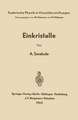 Einkristalle: Wachstum, Herstellung und Anwendung