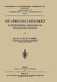 Die Gemeingefährlichkeit: In Psychiatrischer, Juristischer und Soziologischer Beziehung