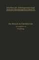Der Mensch im Fabrikbetrieb: Beiträge zur Arbeitskunde