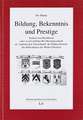 Bildung, Bekenntnis und Prestige