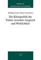 Die Klimapolitik der Türkei zwischen Anspruch und Wirklichkeit