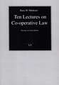 Ten Lectures on Co-Operative Law