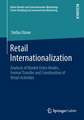 Retail Internationalization: Analysis of Market Entry Modes, Format Transfer and Coordination of Retail Activities