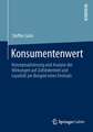 Konsumentenwert: Konzeptualisierung und Analyse der Wirkungen auf Zufriedenheit und Loyalität am Beispiel eines Festivals