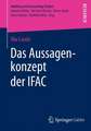 Das Aussagenkonzept der IFAC: Eine theoretische und empirische Analyse der Eignung des Aussagenkonzepts für die Prüfung der Schuldenkonsolidierung und der Zwischenergebniseliminierung