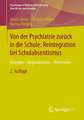 Von der Psychiatrie zurück in die Schule: Reintegration bei Schulabsentismus: Konzepte - Begründungen - Materialien