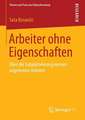 Arbeiter ohne Eigenschaften: Über die Subjektivierungsweisen angelernter Arbeiter