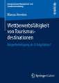 Wettbewerbsfähigkeit von Tourismusdestinationen: Bürgerbeteiligung als Erfolgsfaktor?