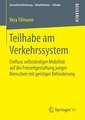 Teilhabe am Verkehrssystem: Einfluss selbständiger Mobilität auf die Freizeitgestaltung junger Menschen mit geistiger Behinderung